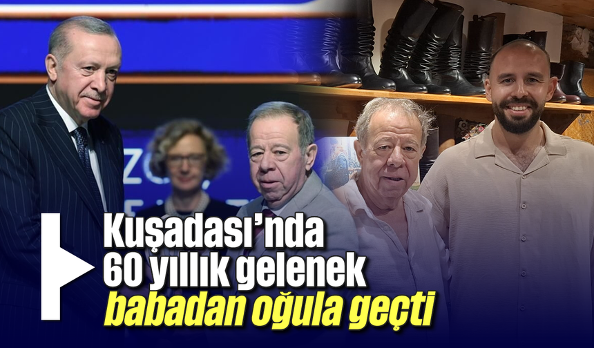 Kuşadası’nda 60 yıllık gelenek babadan oğula geçti