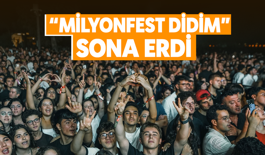 “Milyonfest Didim” sona erdi