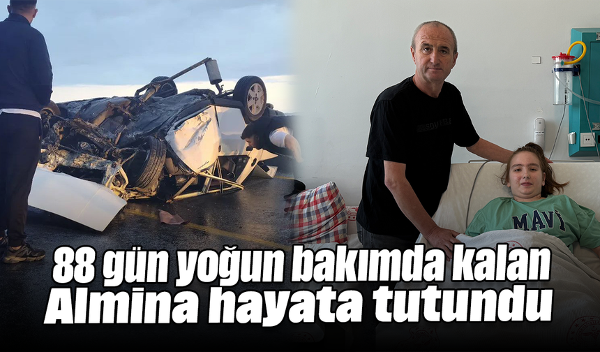 88 gün yoğun bakımda kalan Almina hayata tutundu
