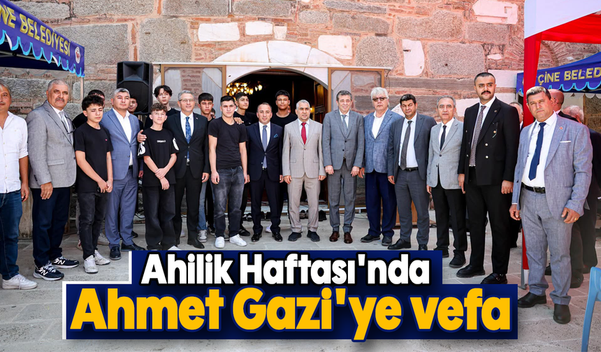 Ahilik Haftası'nda Ahmet Gazi'ye vefa