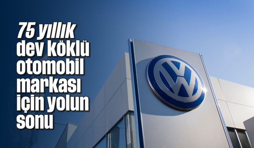 75 yıllık dev köklü otomobil markası için yolun sonu