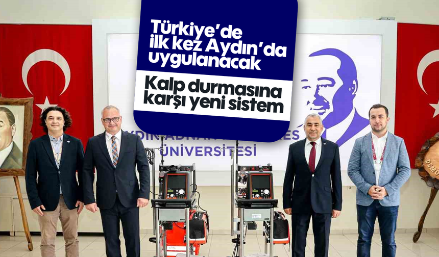 Türkiye’de ilk kez Aydın’da uygulanacak: Kalp durmasına karşı yeni sistem