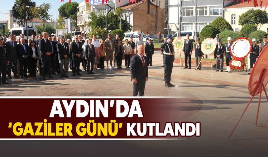 Aydın’da ‘Gaziler Günü’ kutlandı