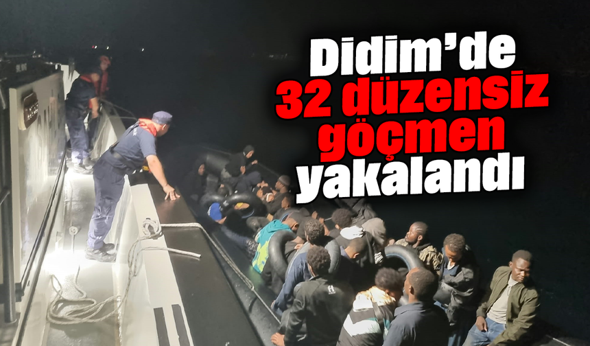 Didim’de 32 düzensiz göçmen yakalandı