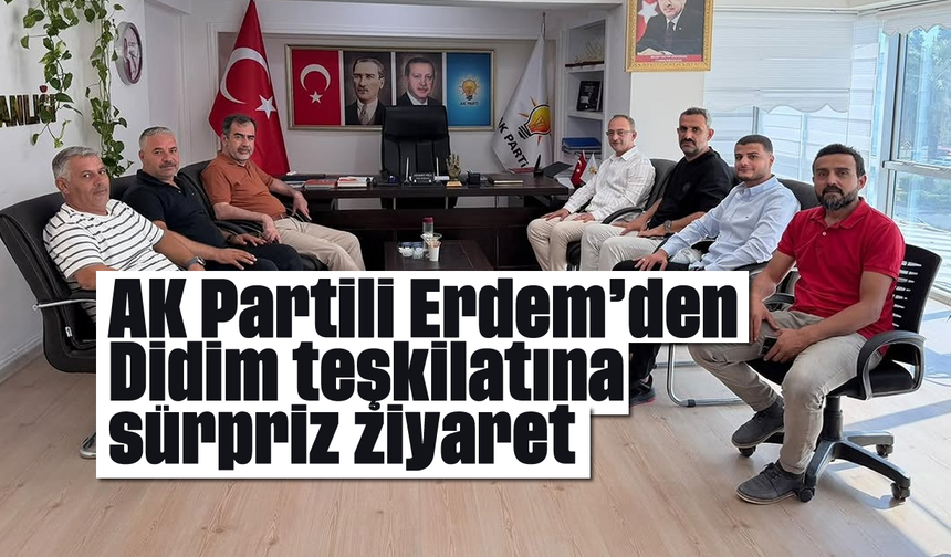 AK Partili Erdem’den Didim teşkilatına sürpriz ziyaret