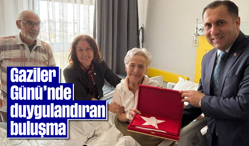 Gaziler Günü’nde duygulandıran buluşma