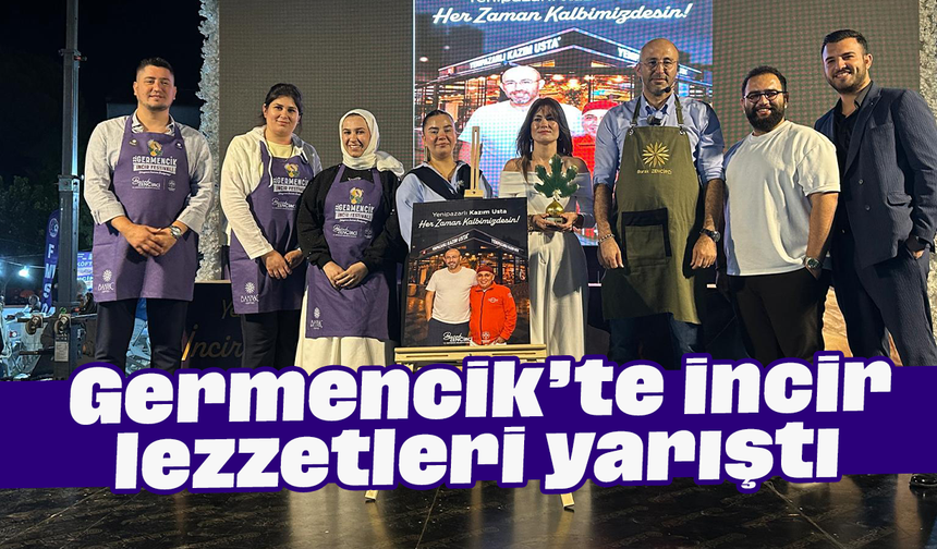 Germencik’te incir lezzetleri yarıştı