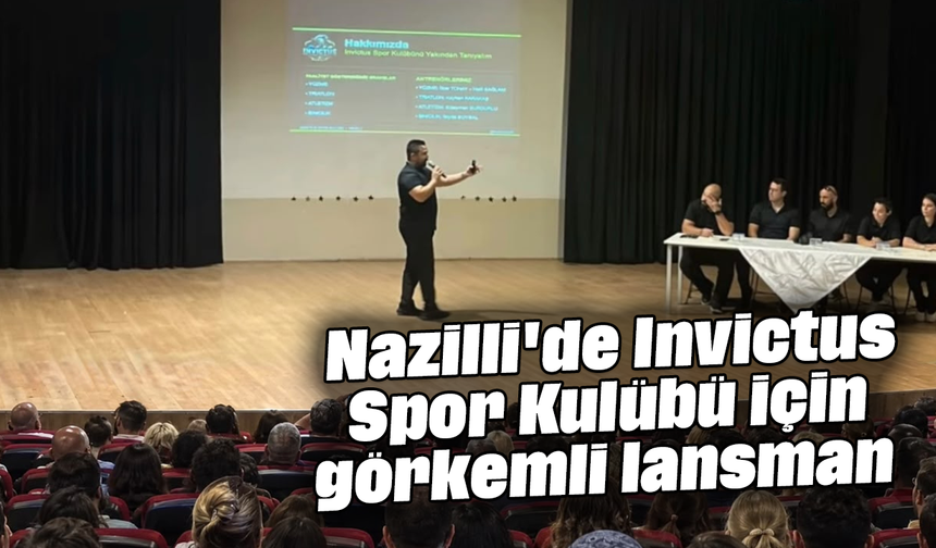 Nazilli'de Invictus Spor Kulübü için görkemli lansman