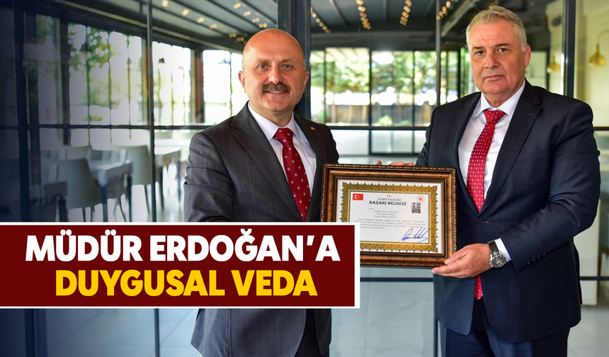 Müdür Erdoğan'a duygusal veda
