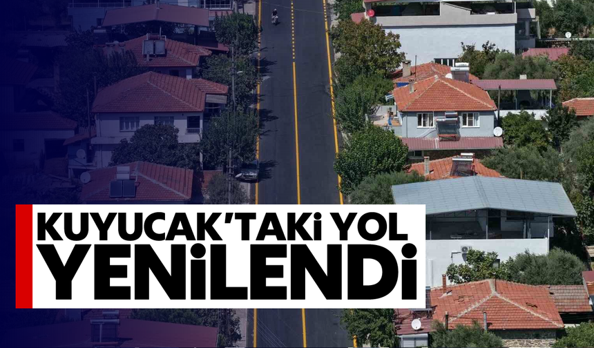 Kuyucak’taki yol yenilendi