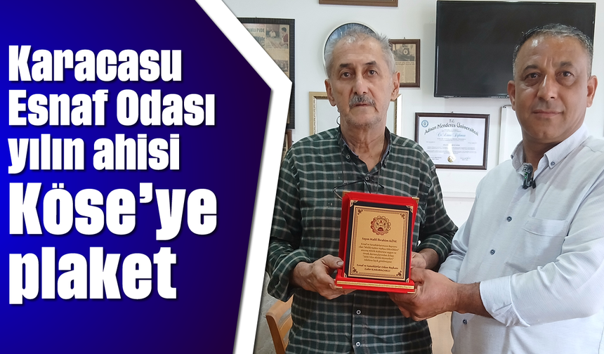 Karacasu Esnaf Odası, yılın ahisi Köse'ye plaket