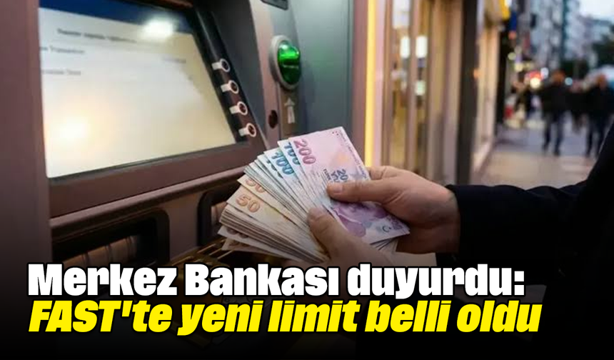 Merkez Bankası duyurdu: FAST'te yeni limit belli oldu