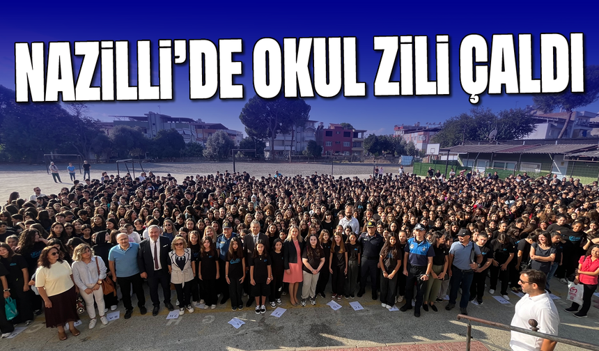 Nazilli’de okul zili çaldı