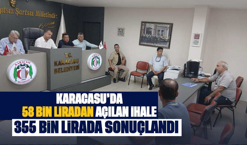 Karacasu'da 58 bin liradan açılan ihale 355 bin lirada sonuçlandı