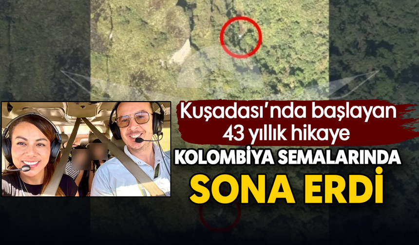 Kuşadası’nda başlayan 43 yıllık hikaye Kolombiya semalarında sona erdi