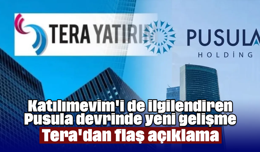 Katılımevim'i de ilgilendiren Pusula devrinde yeni gelişme: Tera'dan flaş açıklama