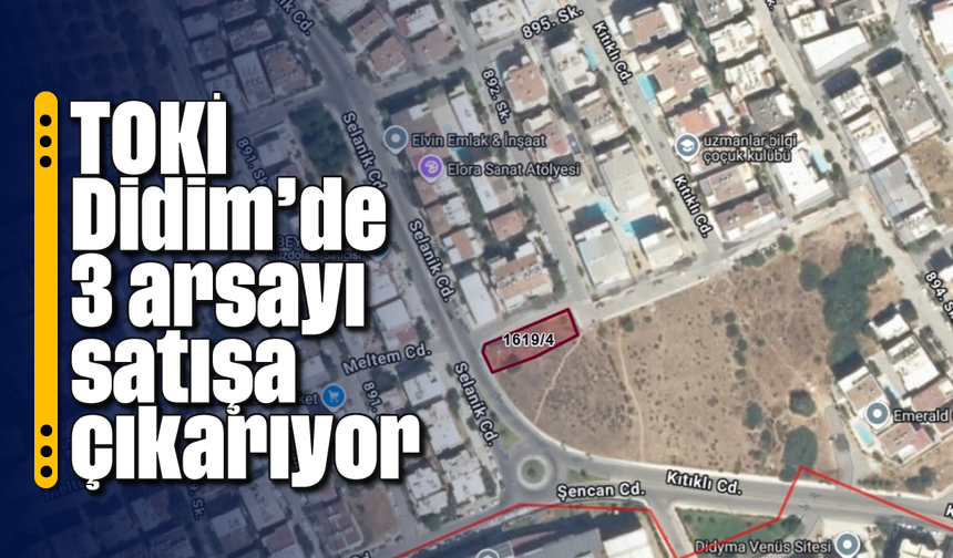 TOKİ Didim’de 3 arsayı satışa çıkarıyor