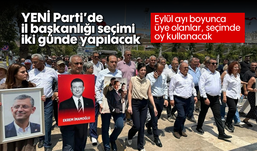 YENİ Parti’de il başkanlığı seçimi iki günde yapılacak