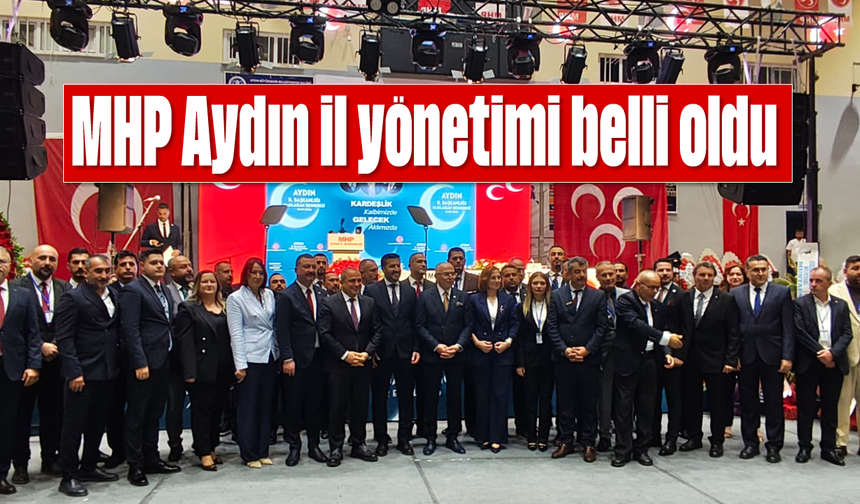 MHP Aydın İl Yönetimi Belli Oldu