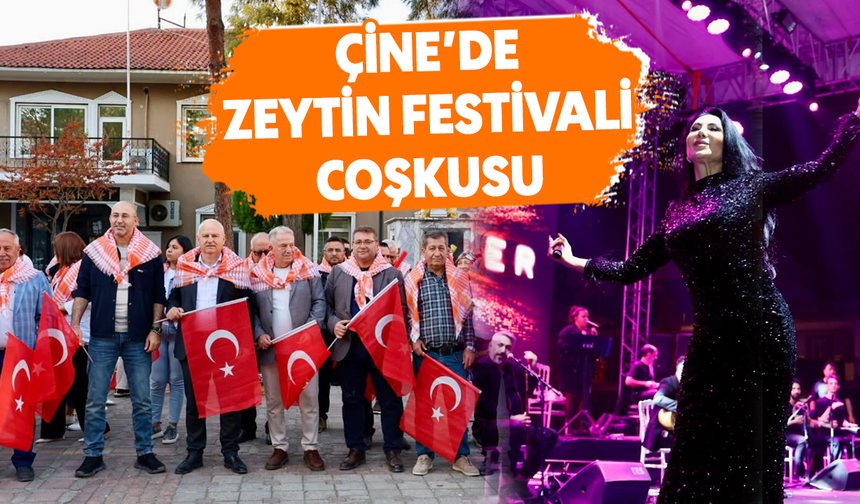 Çine’de zeytin festivali coşkusu