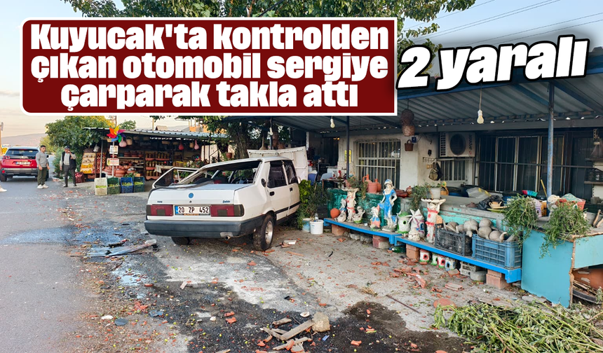 Kuyucak'ta kontrolden çıkan otomobil sergiye çarparak takla attı: 2 yaralı