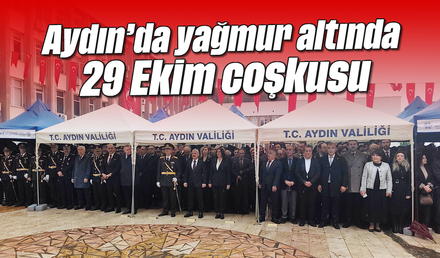 Aydın’da yağmur altında 29 Ekim coşkusu