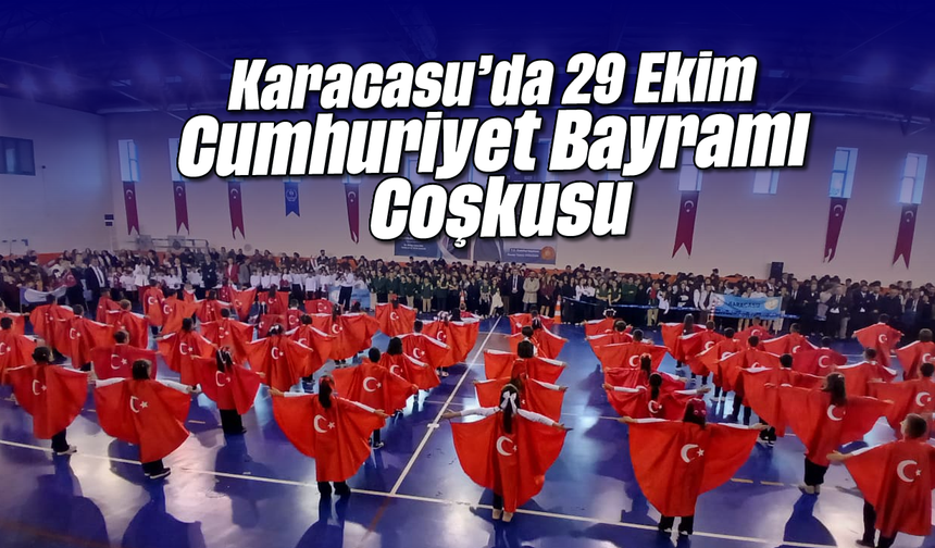 Karacasu’da 29 Ekim Cumhuriyet Bayramı Coşkusu