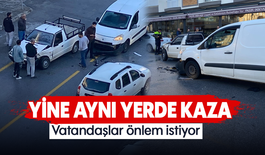 Yine aynı yerde kaza;Vatandaşlar önlem istiyor