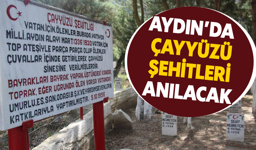 Aydın'da Çayyüzü Şehitleri anılacak