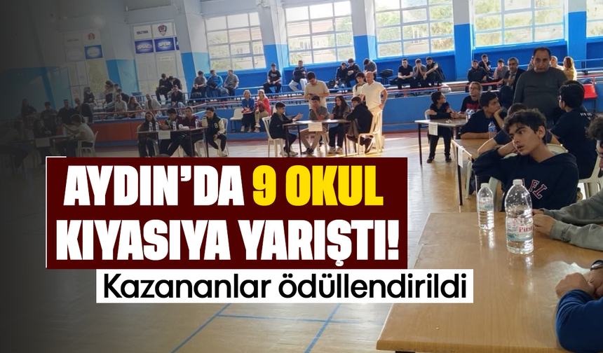 Aydın'da 9 okul kıyasıya yarıştı! Kazananlar ödüllendirildi