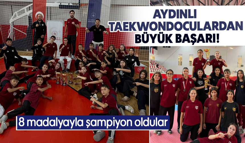 Aydınlı taekwondoculardan büyük başarı! 8 madalyayla şampiyon oldular