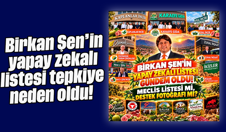 Birkan Şen’in yapay zekalı listesi tepkiye neden oldu!
