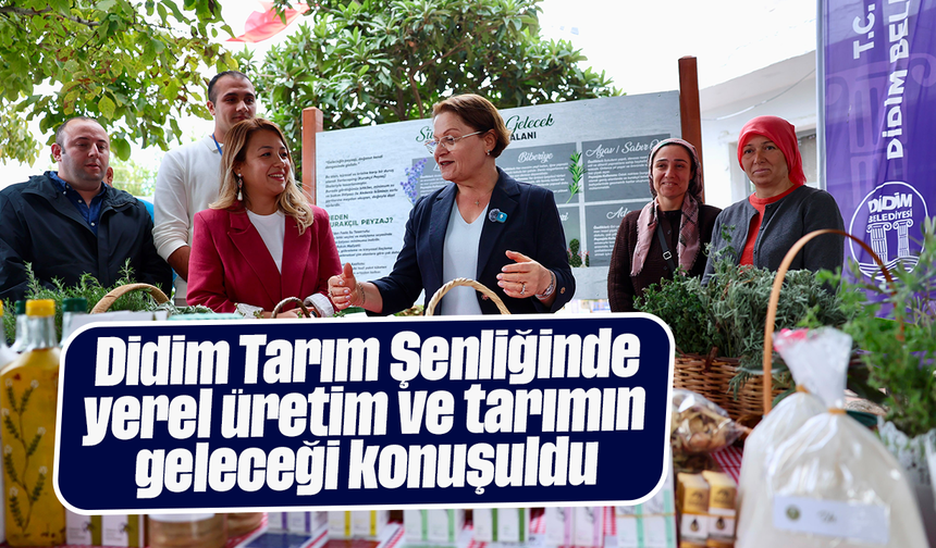 Didim Tarım Şenliğinde yerel üretim ve tarımın geleceği konuşuldu