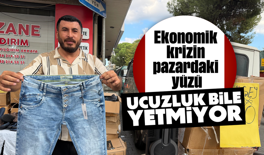 Ekonomik krizin pazardaki yüzü: Ucuzluk bile yetmiyor