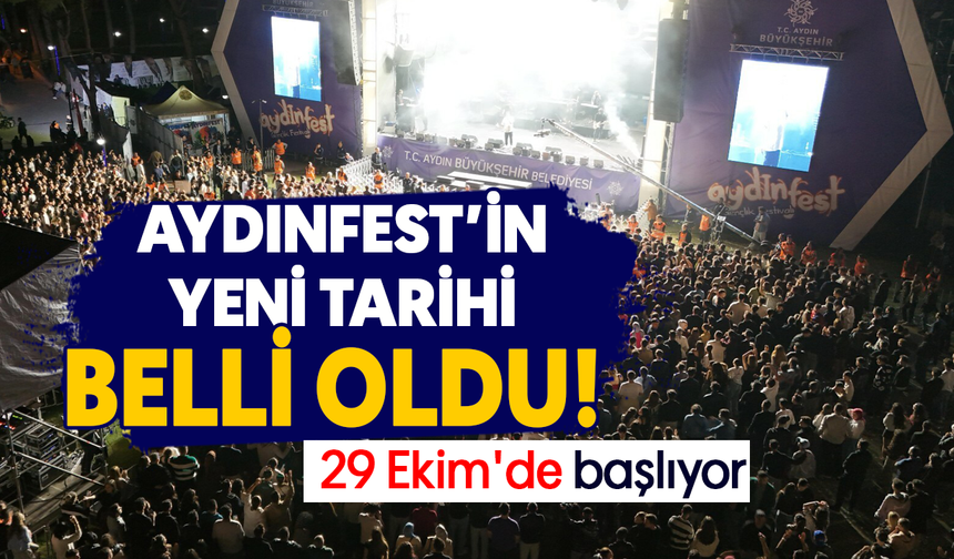 Aydınfest’in yeni tarihi belli oldu! 29 Ekim'de başlıyor