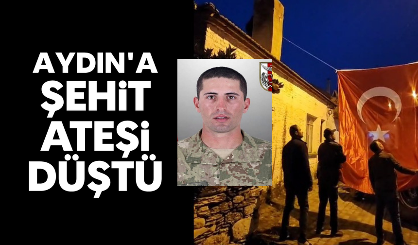 Aydın'a şehit ateşi düştü