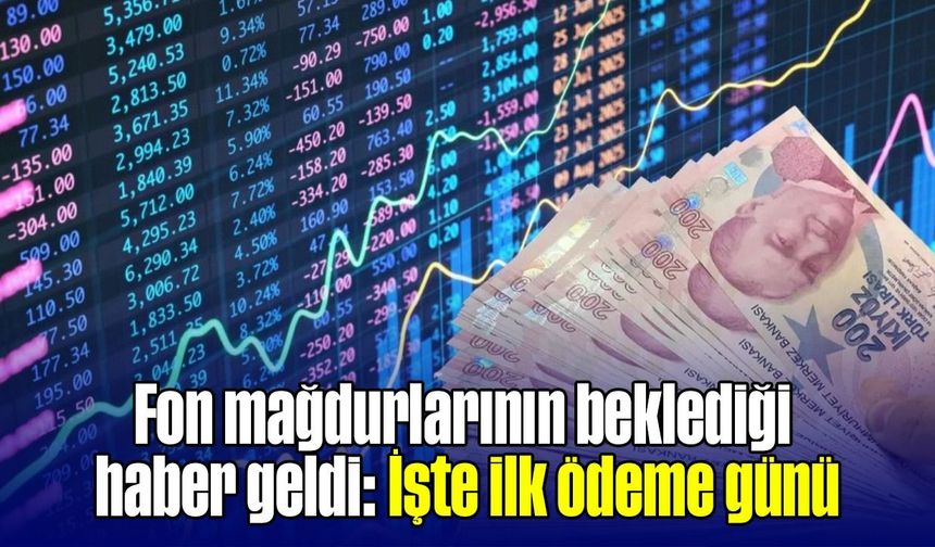 Fon mağdurlarının beklediği haber geldi: İşte ilk ödeme günü