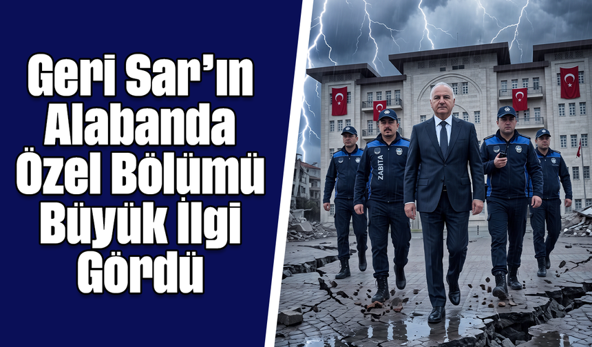 Geri Sar’ın Alabanda Özel Bölümü Büyük İlgi Gördü