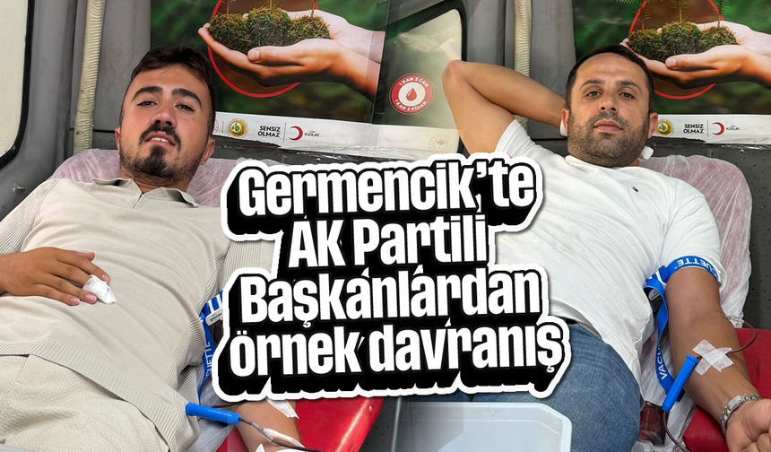 Germencik’te AK Partili Başkanlardan örnek davranış