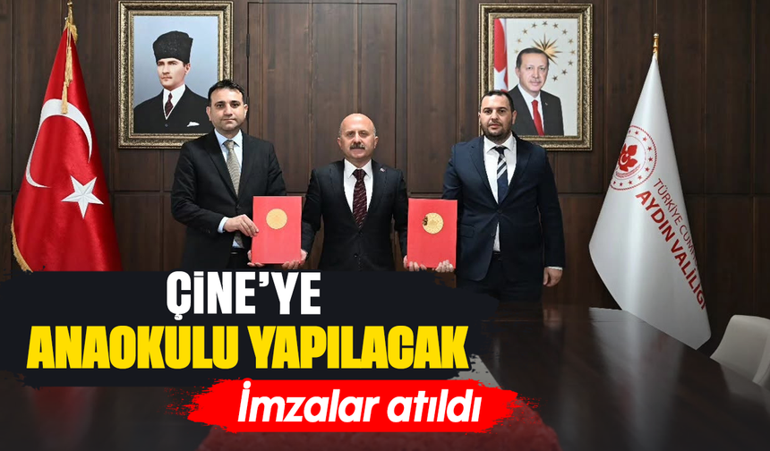 Çine'ye anaokulu yapılacak: İmzalar atıldı