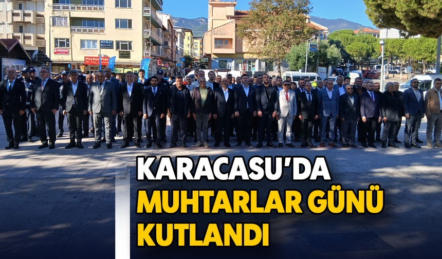 Karacasu'da Muhtarlar Günü kutlandı