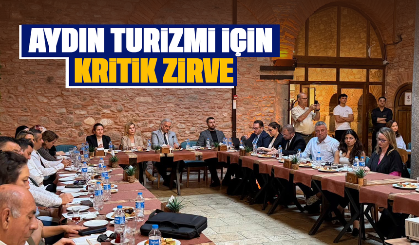 Aydın turizmi için kritik zirve
