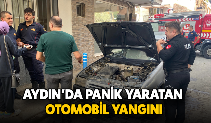 Aydın'da panik yaratan otomobil yangını