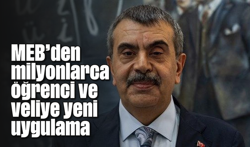 MEB'den milyonlarca öğrenci ve veliye yeni uygulama