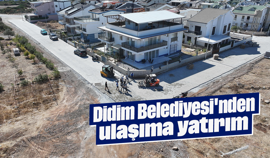 Didim Belediyesi'nden ulaşıma yatırım