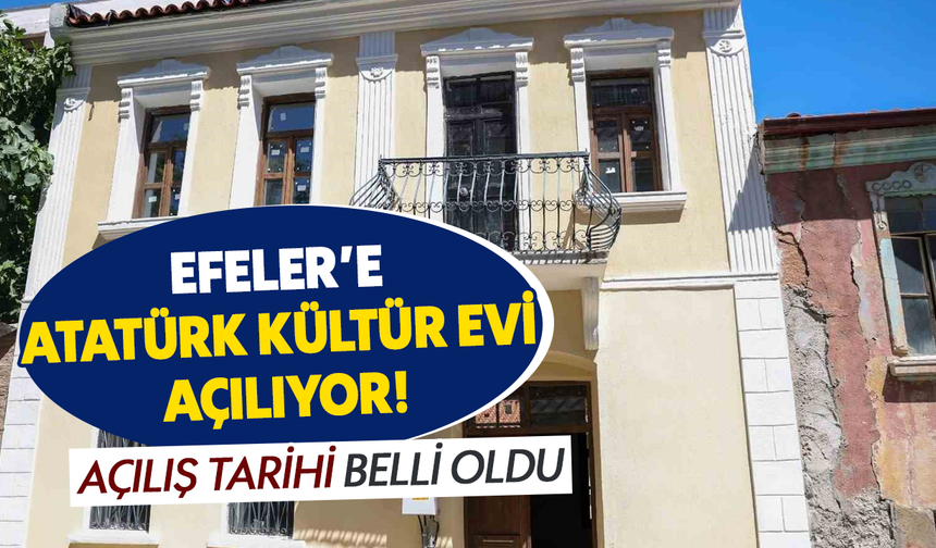 Efeler’e Atatürk Kültür Evi açılıyor! Açılış tarihi belli oldu