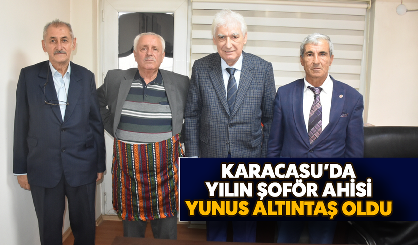 Karacasu'da yılın şoför ahisi Yunus Altıntaş oldu