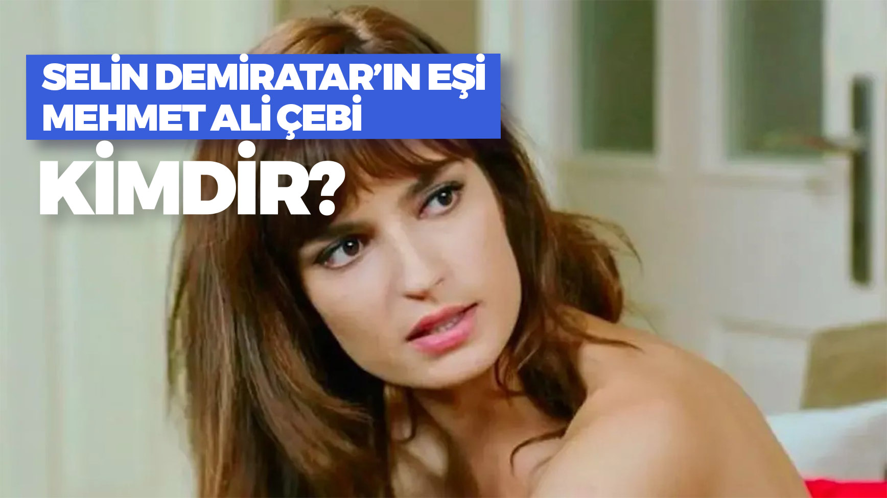 Ko? selin demiratar kimin oyuncusu?