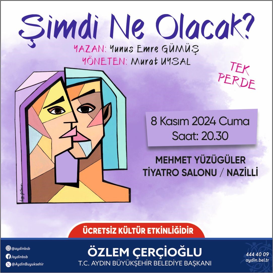 Simdi Ne Olacak Oyunu Nazillide Sahnelenecek 934420795Ef5C62F19Fd4C32F1Aa34Fb