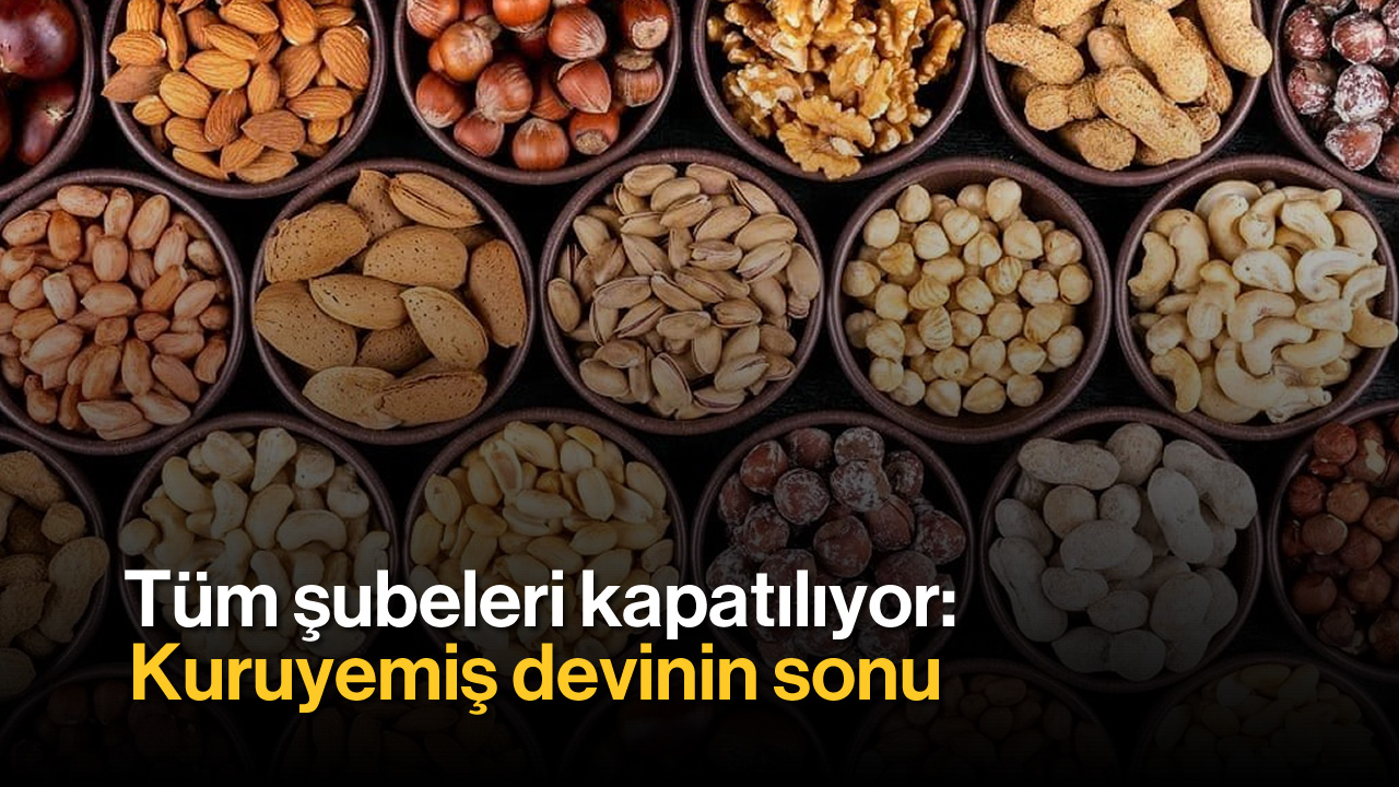 Tüm Şubeleri Kapatılıyor: Kuruyemiş Devinin Sonu